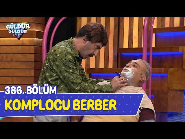 Komplocu Berber - 386. Bölüm (Güldür Güldür Show)