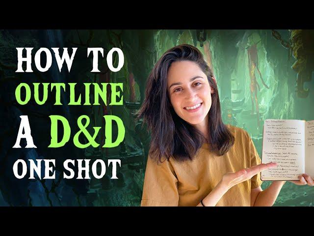 Part 2: How to outline a D&D 5E one shot!