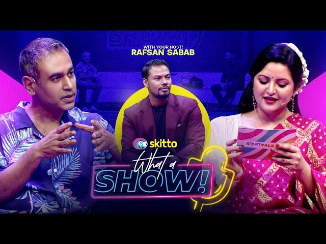 Pori Moni & Anam Biswas | What a Show! with Rafsan Sabab