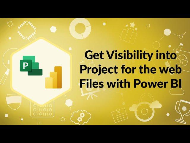 Get Visibility into Project for the web Files with Power BI | Advisicon