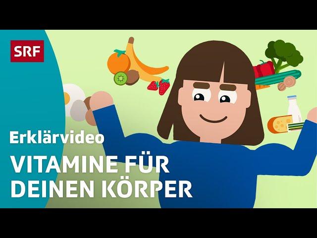 Vitamine: Wieso wir sie brauchen – einfach erklärt | Kindervideos | SRF Kids