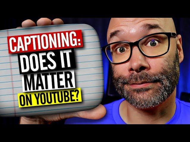 Closed Captions For YouTube - Will You Get More Views?