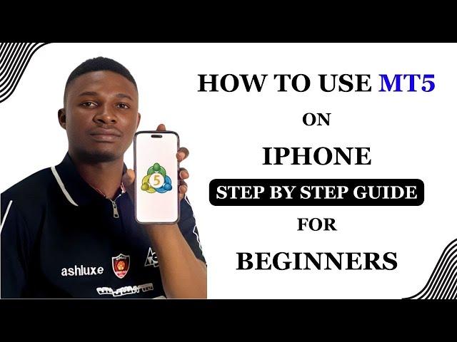 How To Use MT5 on iPhone - Step by Step Guide for Beginners