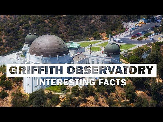 11 Fun Facts About LA's Griffith Observatory