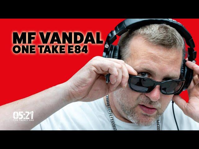 MF Vandal | One Take E84: (Rapper / Songwriter / Lyricist)