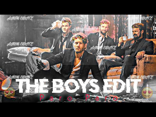 The Boys Edit | Paro Paro Edit | ANSH EDITZ | @AnshEditz11