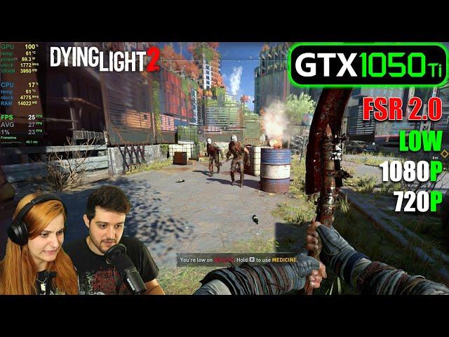 GTX 1050 Ti | Dying Light 2 - 1080p, 720p - Low + FSR 2.0