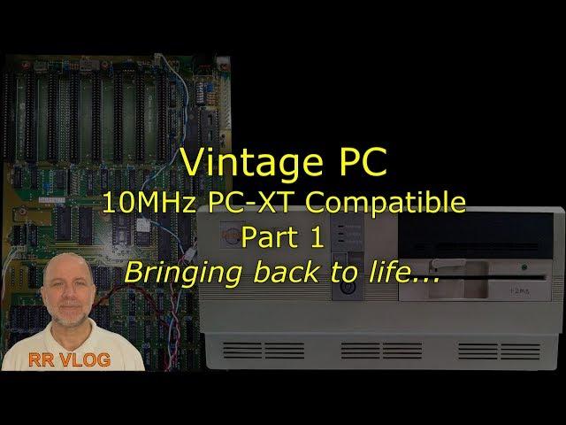 Vintage PC - 10MHz PC XT compatible, Part 1, Bringing back to life...