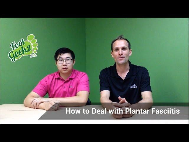 How to Deal with Plantar Fasciitis - Foot Geekz