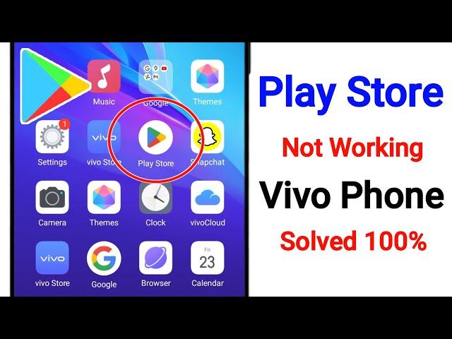 Vivo Phone Play Store Problem | How to Fix Play Store Not Working Problem In Vivo Mobile