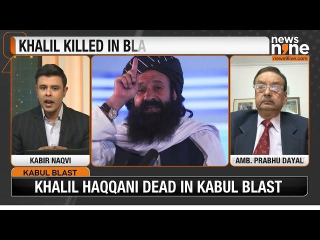 Taliban Refugee Minister Khalil Haqqani Killed in Kabul Blast | Who Benefits From Khalil's Death?