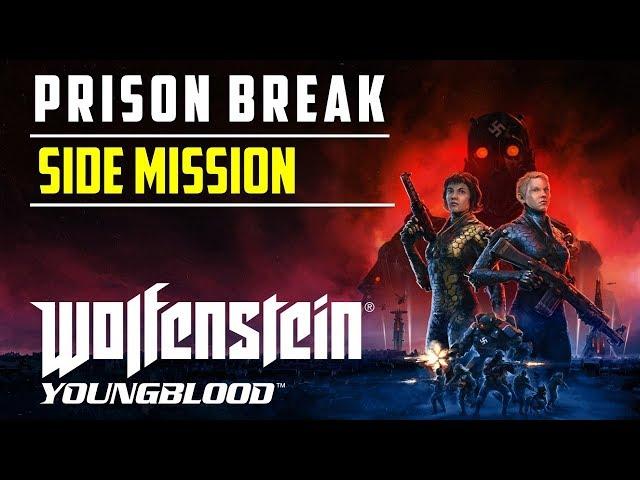 Prison Break | Side Mission | Wolfenstein Youngblood