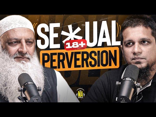 Sexual Perversion || The MA Podcast Season 2 Episode 60 || Feat, Dr. Hammad Lakhvi