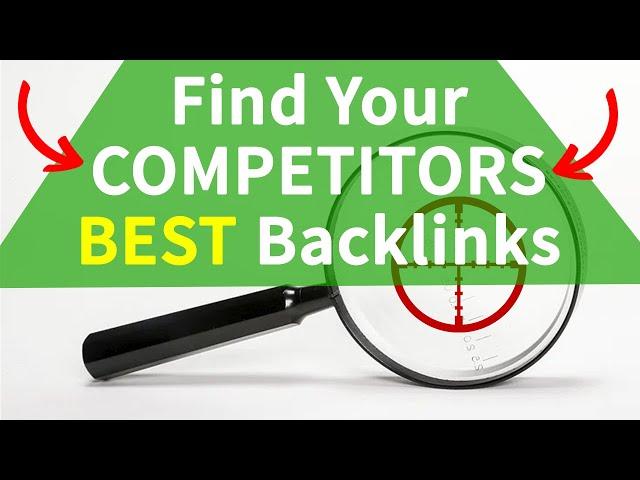 How to Find Competitors Backlinks - Reverse Engineer Competitors Backlinks