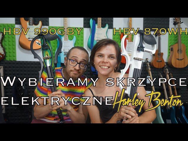 Recenzja skrzypiec elektrycznych: Harley Benton HBV 870WH VS.HBV 990GBY 4/4 Electric Violin