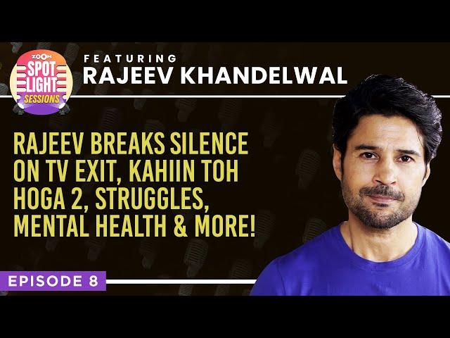 Rajeev Khandelwal UNFILTERED chat: Why did he QUIT TV, struggles, S*XUAL harassment, love life