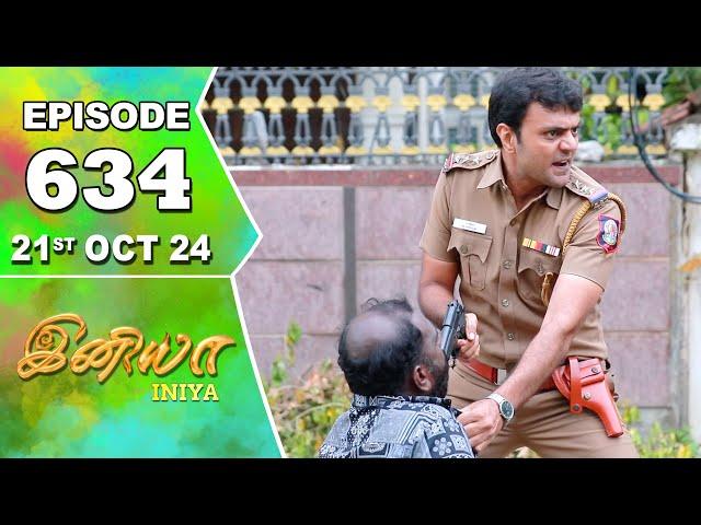 Iniya Serial | Episode 634 | 21st Oct 2024 | Alya Manasa | Rishi | Saregama TV Shows Tamil