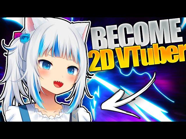 How to Become a 2D VTuber