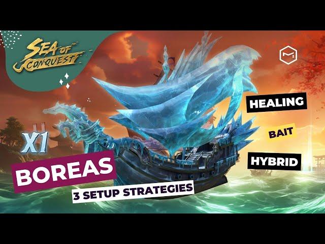 Sea of Conquest: Boreas Ship Setup Guide for Season X1 – Healing, Bait, and Hybrid Strategies