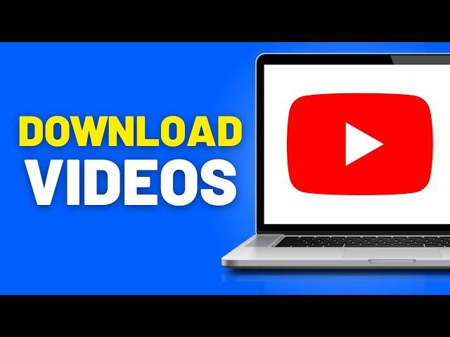 How to Download YouTube Videos on Computer