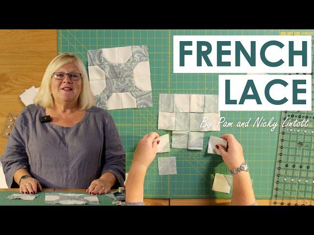 French Lace Quilt pattern by Pam and Nicky Lintott