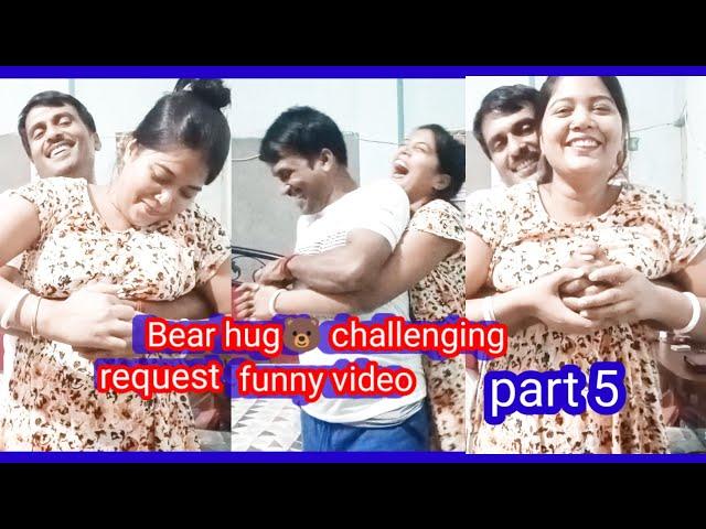  Bear hug challeng video# request funny video# part (5)