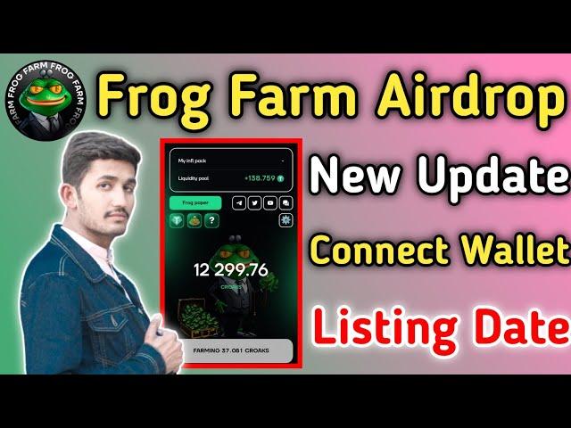 Frog Farm Airdrop Mining App | Frog Connect Wallet Listing Date | Frog Claim Airdrop Crypto 2024