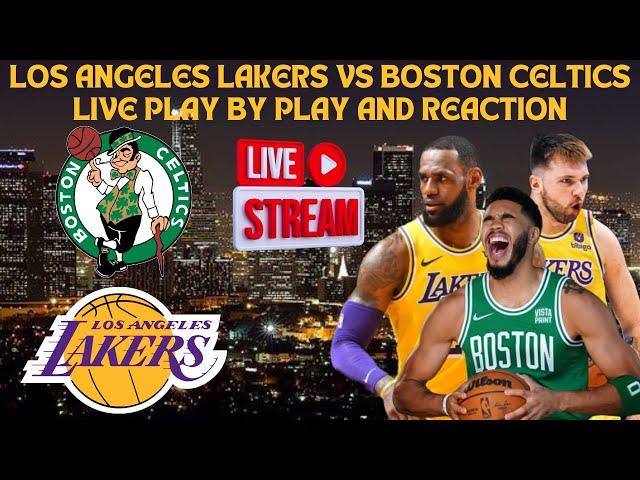 LIVE* | Los Angeles Lakers Vs Boston Celtics Live Play By Play & Reaction #nba