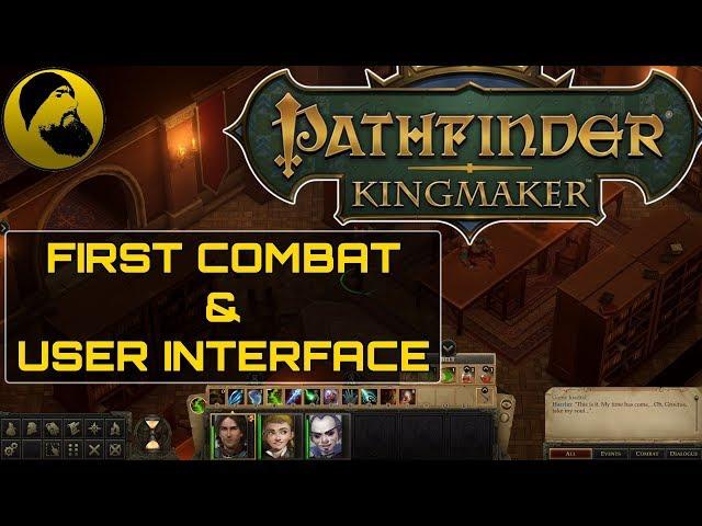 Pathfinder: Kingmaker - Interface and first combat guide