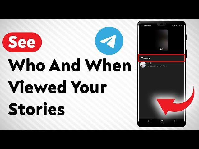 How To See Who And When Viewed Your Stories In Telegram - Full Guide