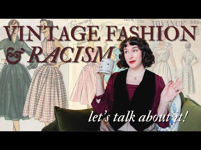 Does Wearing Vintage Clothing Make You Racist?