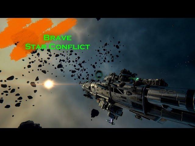 Star Conflict - Эсминец Brave [гайд + фит на деф][#гайдополетушки]