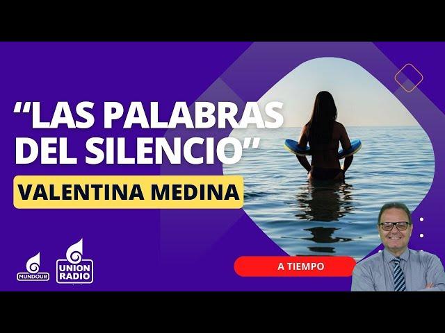 “Las palabras del silencio”, el nuevo libro de Valentina Medina || A Tiempo