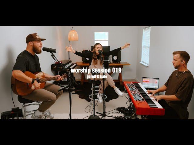 Worship Session 019 | Garett & Kate