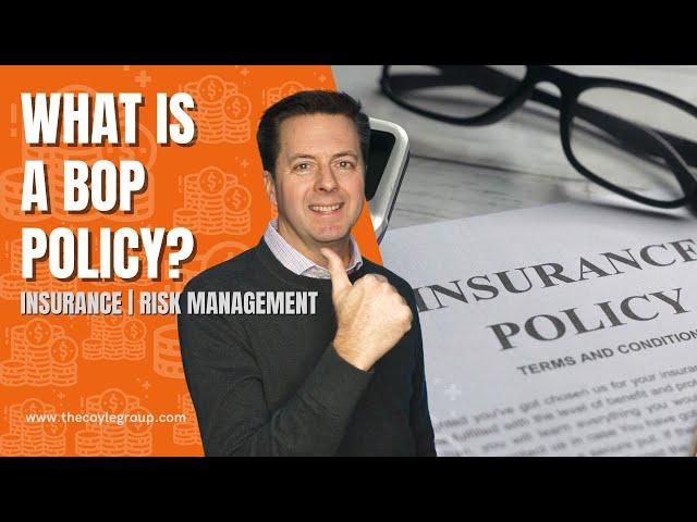 What Is A BOP or Business Owners Policy?  Small Business Insurance Explained