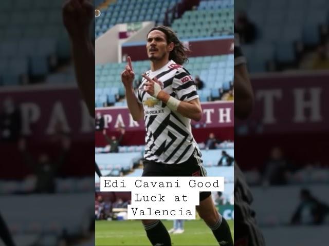 Good Luck to Valencia , Edi Cavani #cavani #manchesterunited #MUtransfers