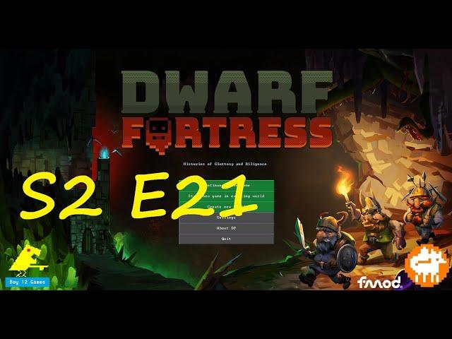 Fort Malthus Season 2 Episode 21 Dwarf Fortress: Stupid royalty