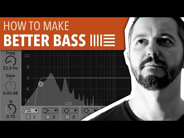 HOW TO MAKE BETTER BASS | ABLETON LIVE