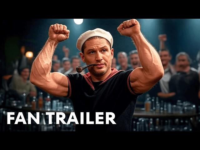 Popeye The Sailor Man - Concept Trailer | Tom Hardy (Parody)