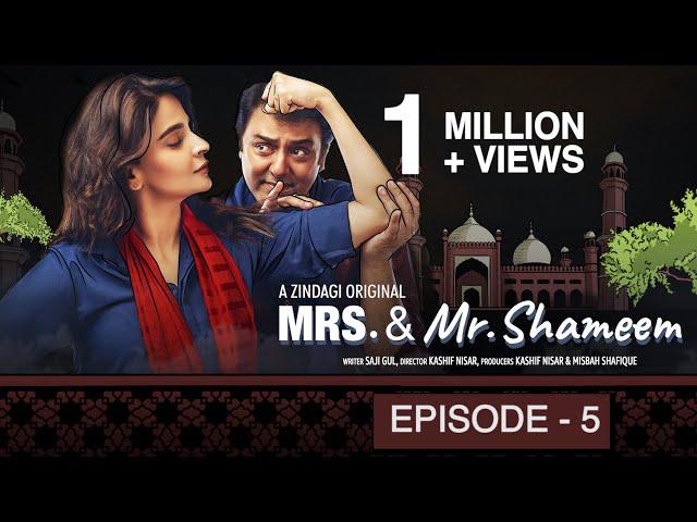 Mrs. & Mr. Shameem | Episode 5 | Saba Qamar, Nauman Ijaz