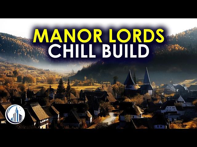 Building The Ultimate Village In Manor Lords Gameplay | Relaxing Longplay