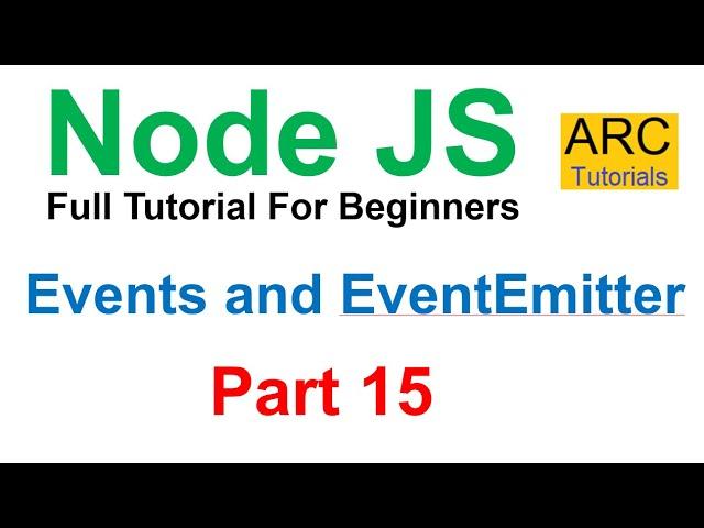 Node JS Tutorial For Beginners #15 - Custom Events and EventEmitter in Node JS