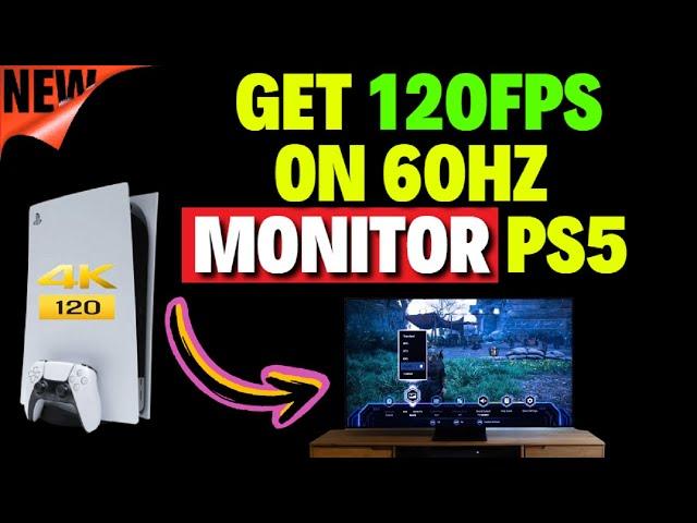 How to Get 120FPS on 60hz Monitor PS5