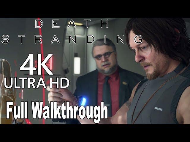 Death Stranding - Full Gameplay Walkthrough No Commentary [4K]