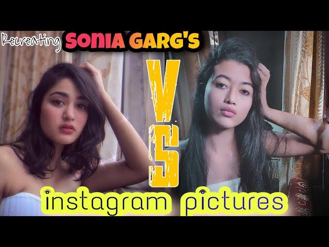 Recreating Sonia Garg's instagram pictures   #soniagarg