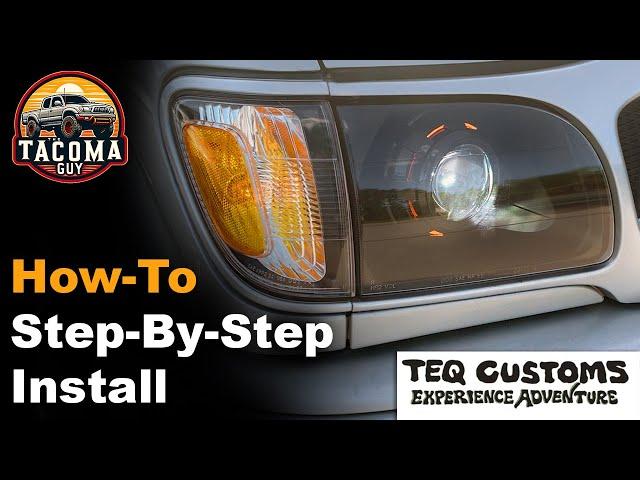 TEQ Customs Retrofit Headlight Install Step-By-Step Directions on a Gen 1 Toyota Tacoma