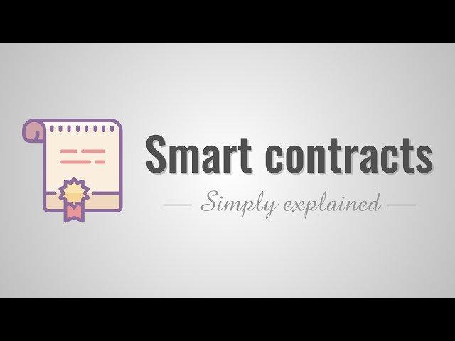 Smart contracts - Simply Explained