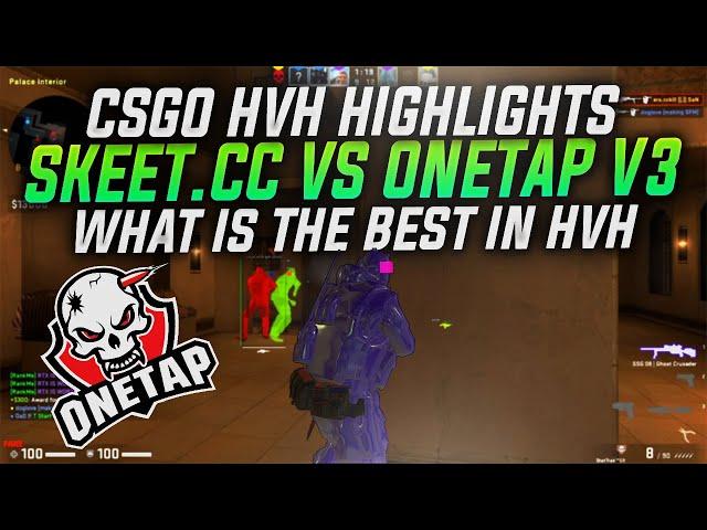 HvH CSGO | SKEET.CC VS ONETAP V3 | WHAT IS THE BEST 2020