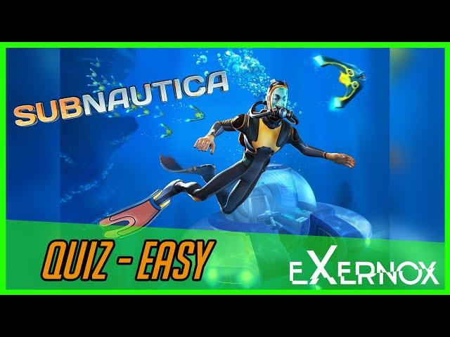 Subnautica Quiz EASY | eXernoxINTERACTIVE Series 01