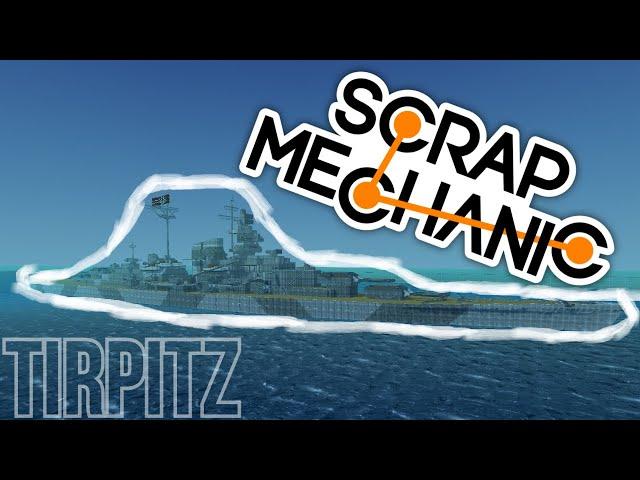 ТИРПИЦ 1К1 КОТОРЫЙ УМЕЕТ ПЛАВАТЬ (Tirpitz) Scrap Mechanic